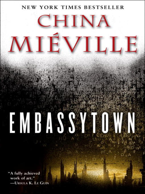 Title details for Embassytown by China Miéville - Wait list